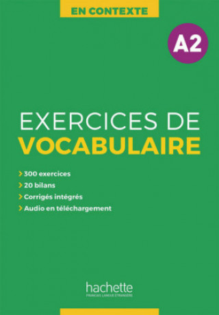 Kniha Exercices de Vocabulaire A2. Übungsbuch mit Lösungen, Audios als Download und Transkriptionen Bernadette Bazelle-Shahmaei