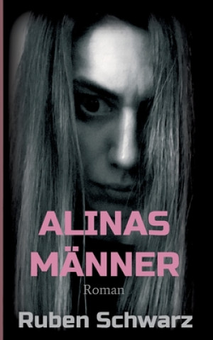 Knjiga ALINAS MÄNNER Ruben Schwarz