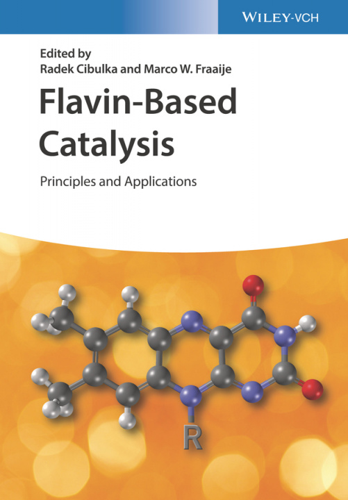 Kniha Flavin-Based Catalysis - Principles and Applications R Cibulka