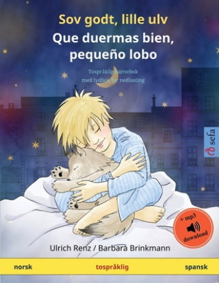 Kniha Sov godt, lille ulv - Que duermas bien, pequeno lobo (norsk - spansk) 
