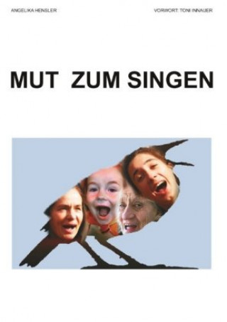 Knjiga Mut zum Singen Angelika Hensler