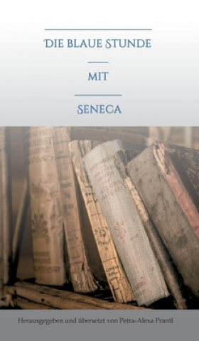 Buch Die blaue Stunde mit Seneca Petra-Alexa Prantl