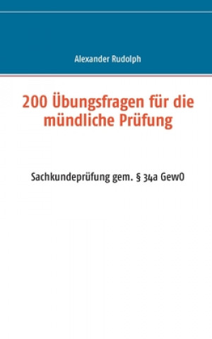 Kniha 200 UEbungsfragen fur die mundliche Prufung Alexander Rudolph