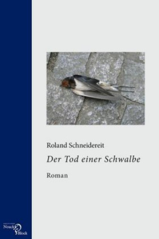 Knjiga Der Tod einer Schwalbe Roland Schneidereit