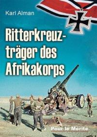 Kniha Ritterkreuzträger des Afrikakorps 