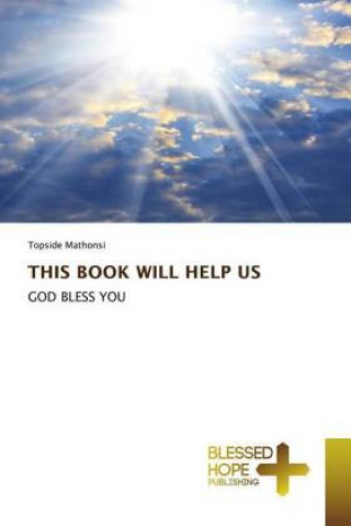 Knjiga This Book Will Help Us Topside Mathonsi