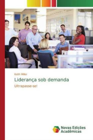 Knjiga Liderança sob demanda Keith Miller