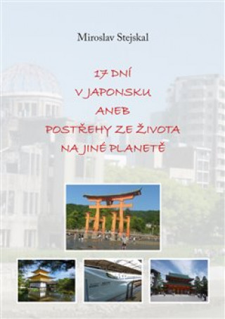 Libro 17 dní v Japonsku aneb postřehy ze života na jiné planetě 