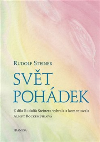 Carte Svět pohádek Rudolf Steiner