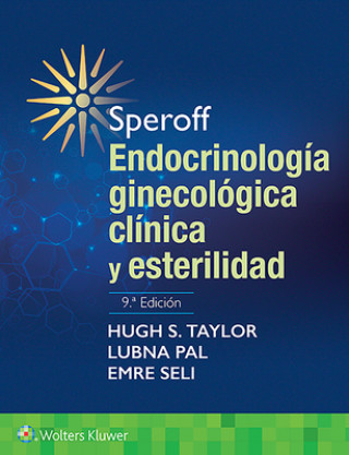 Kniha Speroff. Endocrinologia ginecologica clinica y esterilidad Taylor