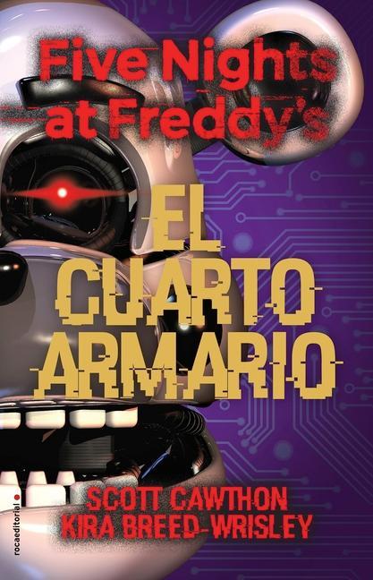 Kniha Five Nights at Freddy's. El Cuarto Armario / The Fourth Closet Kira Breed-Wrisley