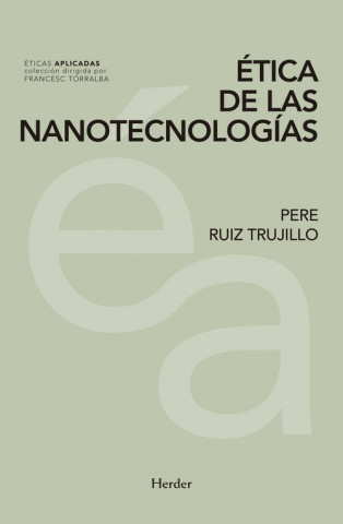 Audio Ética de las nanotecnologías PERE RUIZ TRUJILLO