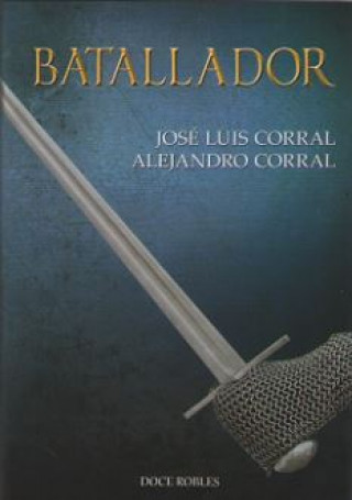 Kniha BATALLADOR JOSE LUIS CORRAL LAFUENTE