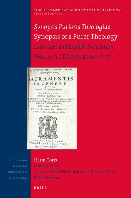 Kniha Synopsis Purioris Theologiae / Synopsis of a Purer Theology: Latin Text and English Translation: Volume 3, Disputations 43 - 52 Riemer Faber
