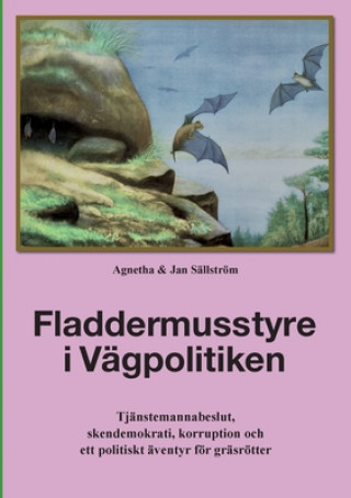 Kniha Fladdermusstyre i Vagpolitiken Jan Sällström