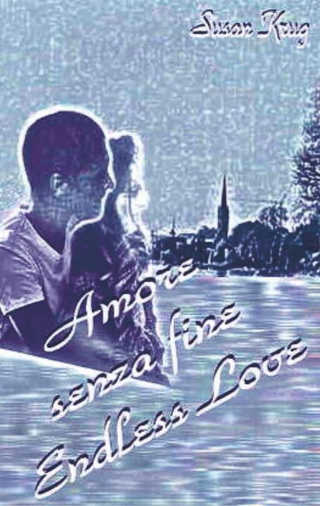 Kniha Amore senza fine - Endless Love Susan Krug
