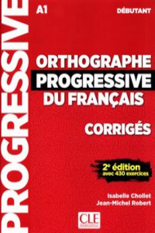 Book Orthographe progressive du francais Chollet Isabelle