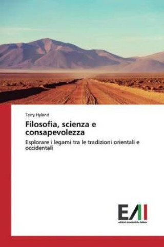 Knjiga Filosofia, scienza e consapevolezza Terry Hyland