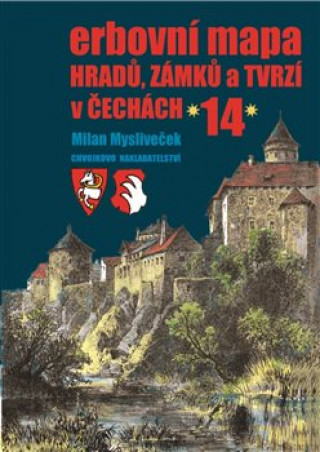Carte Erbovní mapa hradů, zámků a tvrzí v Čechách 14 Milan Mysliveček