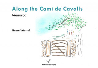 Audio  Along the Camí de cavalls NOEMI MORRAL