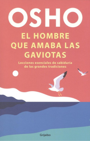 Audio El hombre que amaba las gaviotas Osho Rajneesh