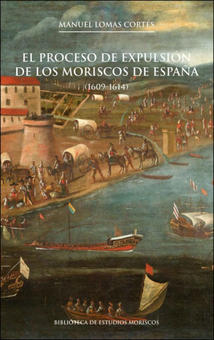 Audio El proceso de expulsión de los moriscos de España, 2a ed. MANUEL LOMAS CORTES