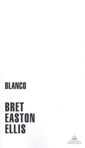 Kniha Blanco BRET EASTON ELLIS