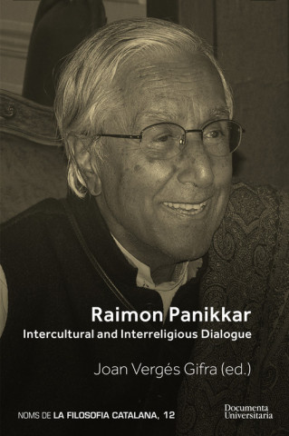 Audio Raimon Panikkar. Intercultural and Interreligious Dialogue JOAN VERGES
