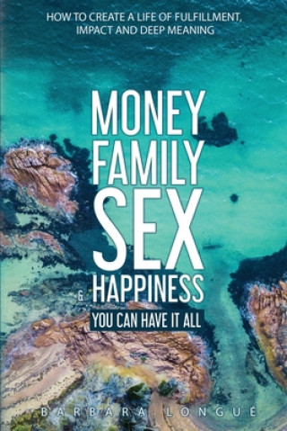 Könyv Money Family Sex & Happiness Kellan Fluckiger