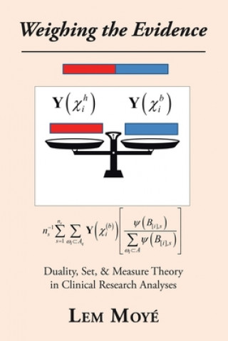 Knjiga Weighing the Evidence Lem Moyé