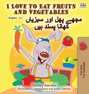Carte I Love to Eat Fruits and Vegetables (English Urdu Bilingual Book) Kidkiddos Books