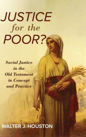 Buch Justice for the Poor? Walter J. Houston