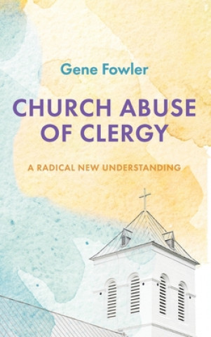 Buch Church Abuse of Clergy Gene Fowler