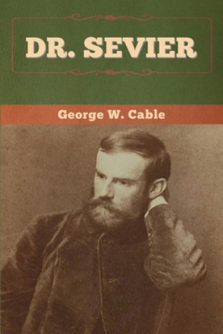 Buch Dr. Sevier George W. Cable