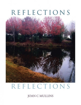 Knjiga Reflections Joan C. Mullins