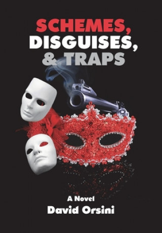 Kniha Schemes, Disguises, & Traps Tbd
