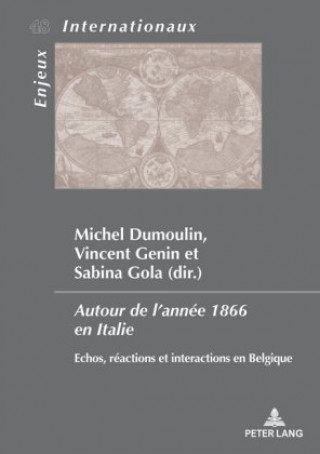 Kniha Autour de l'Annee 1866 En Italie Michel Dumoulin