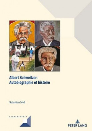 Kniha Albert Schweitzer Sebastian Moll