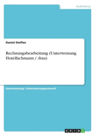 Könyv Rechnungsbearbeitung (Unterweisung Hotelfachmann / -frau) 