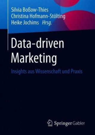 Knjiga Data-Driven Marketing Silvia Boßow-Thies