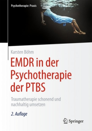 Kniha EMDR in der Psychotherapie der PTBS Karsten Böhm