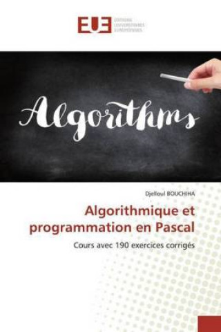 Knjiga Algorithmique et programmation en Pascal Djelloul Bouchiha