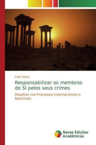 Knjiga Responsabilizar os membros do SI pelos seus crimes Sofia Ylönen