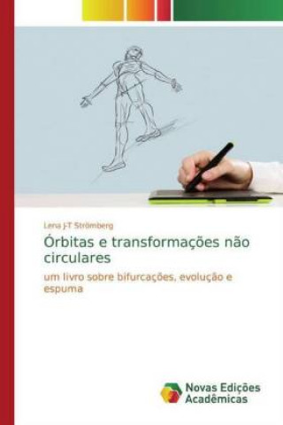 Carte Órbitas e transformaç?es n?o circulares Lena J-T Stromberg