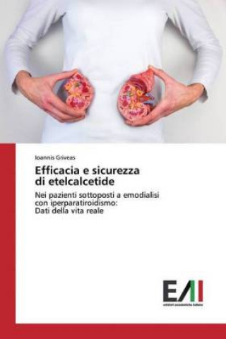 Carte Efficacia e sicurezza di etelcalcetide Ioannis Griveas