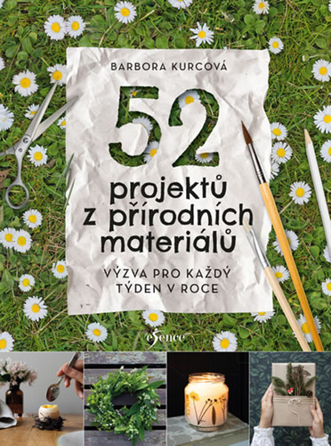 Könyv 52 projektů z přírodních materiálů Barbora Kurcova