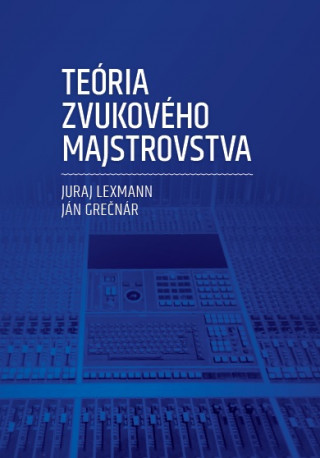 Книга Teória zvukového majstrovstva Juraj Lexmann