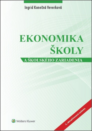 Kniha Ekonomika školy a školského zariadenia Ingrid Konečná Veverková