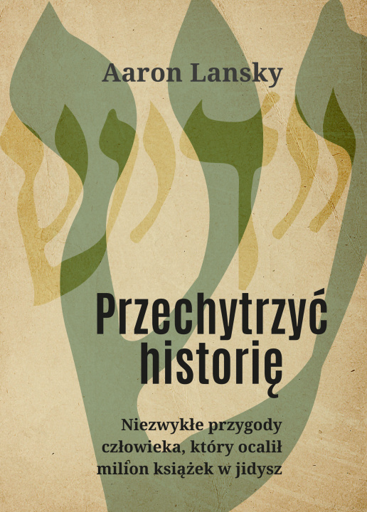 Könyv Przechytrzyć historię Lansky Aaron