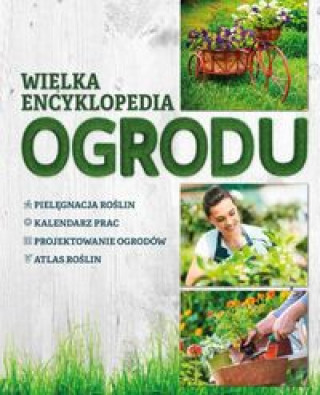 Książka Wielka encyklopedia ogrodu Gawłowska Agnieszka